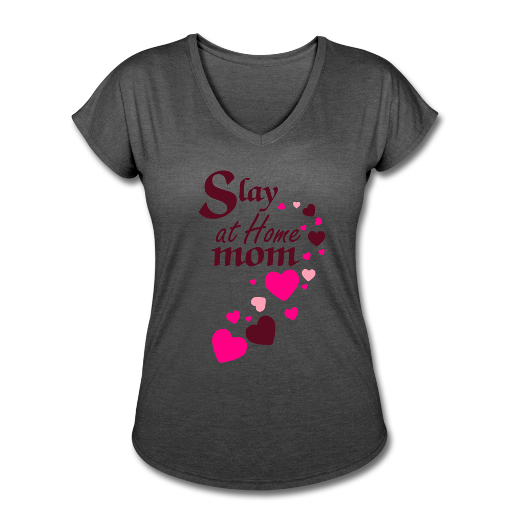 Slay at home mom women's Tri-Blend V-Neck T-Shirt - deep heather