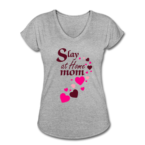 Slay at home mom women's Tri-Blend V-Neck T-Shirt - heather gray