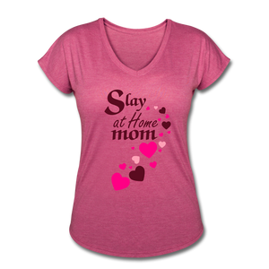 Slay at home mom women's Tri-Blend V-Neck T-Shirt - heather raspberry