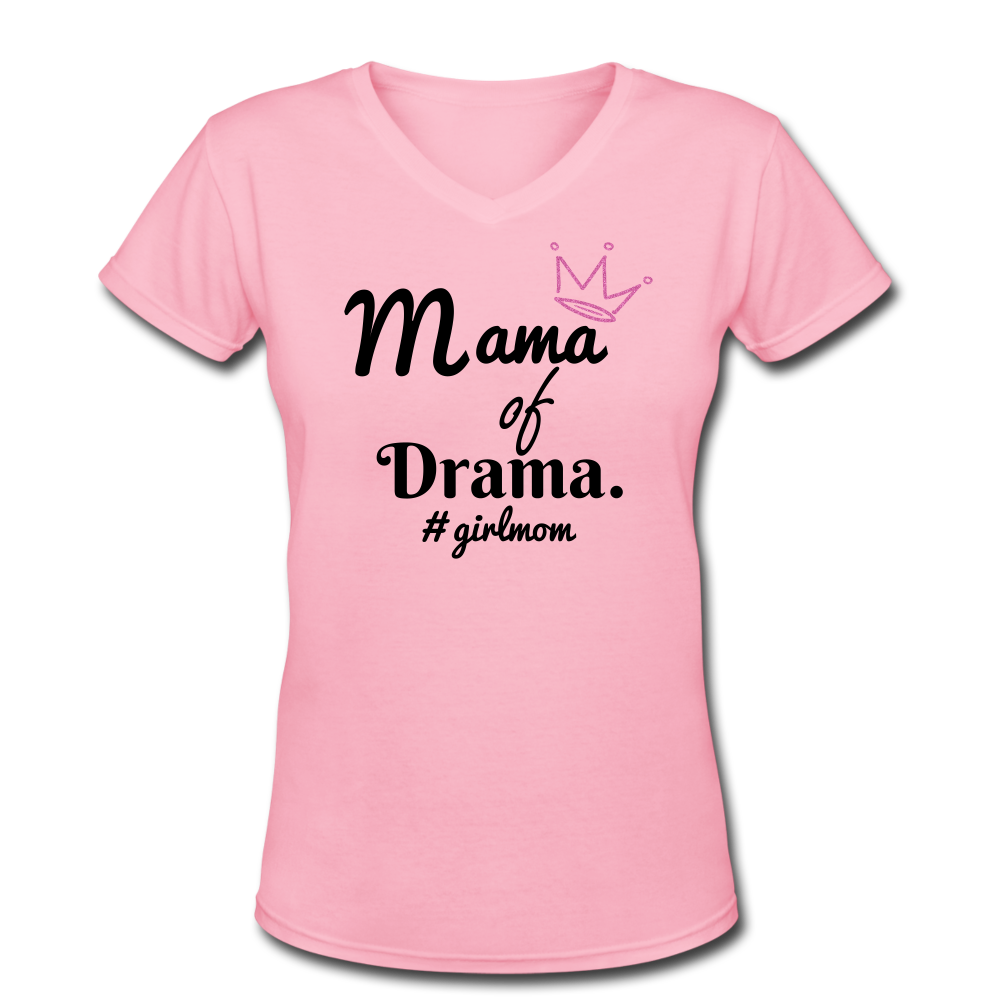 Mama of dramaWomen's V-Neck T-Shirt - pink