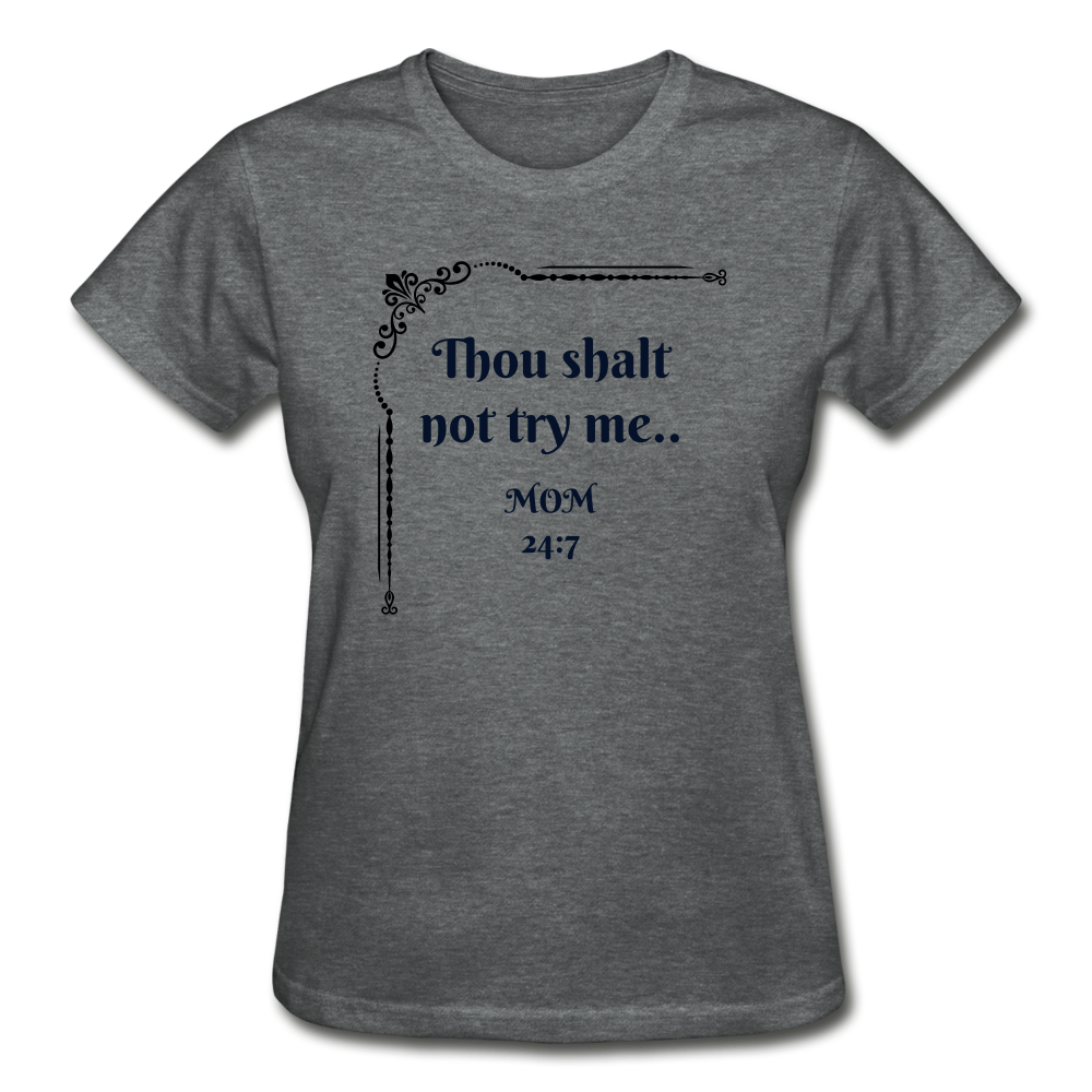 Mom 24:7Gildan Ultra Cotton Ladies T-Shirt - deep heather