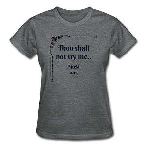 Mom 24:7Gildan Ultra Cotton Ladies T-Shirt - deep heather