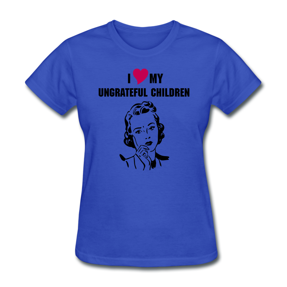 Ungrateful children women's shirt - royal blue