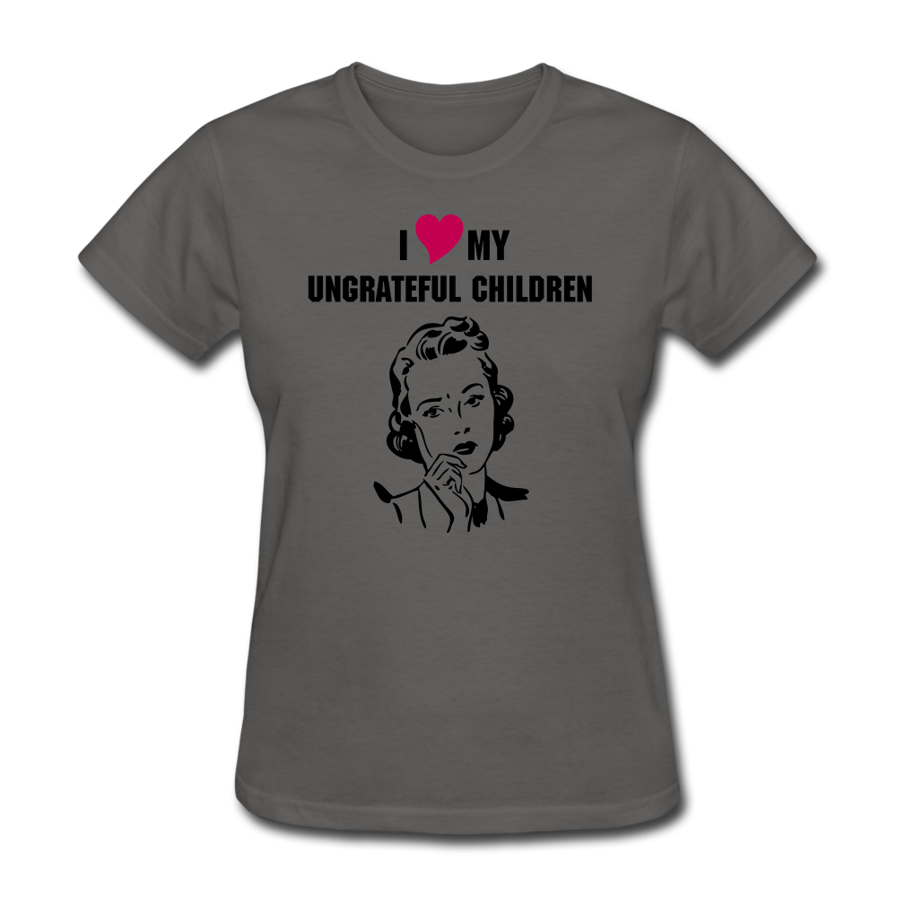 Ungrateful children women's shirt - charcoal