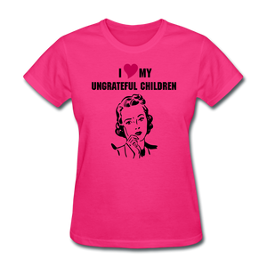 Ungrateful children women's shirt - fuchsia