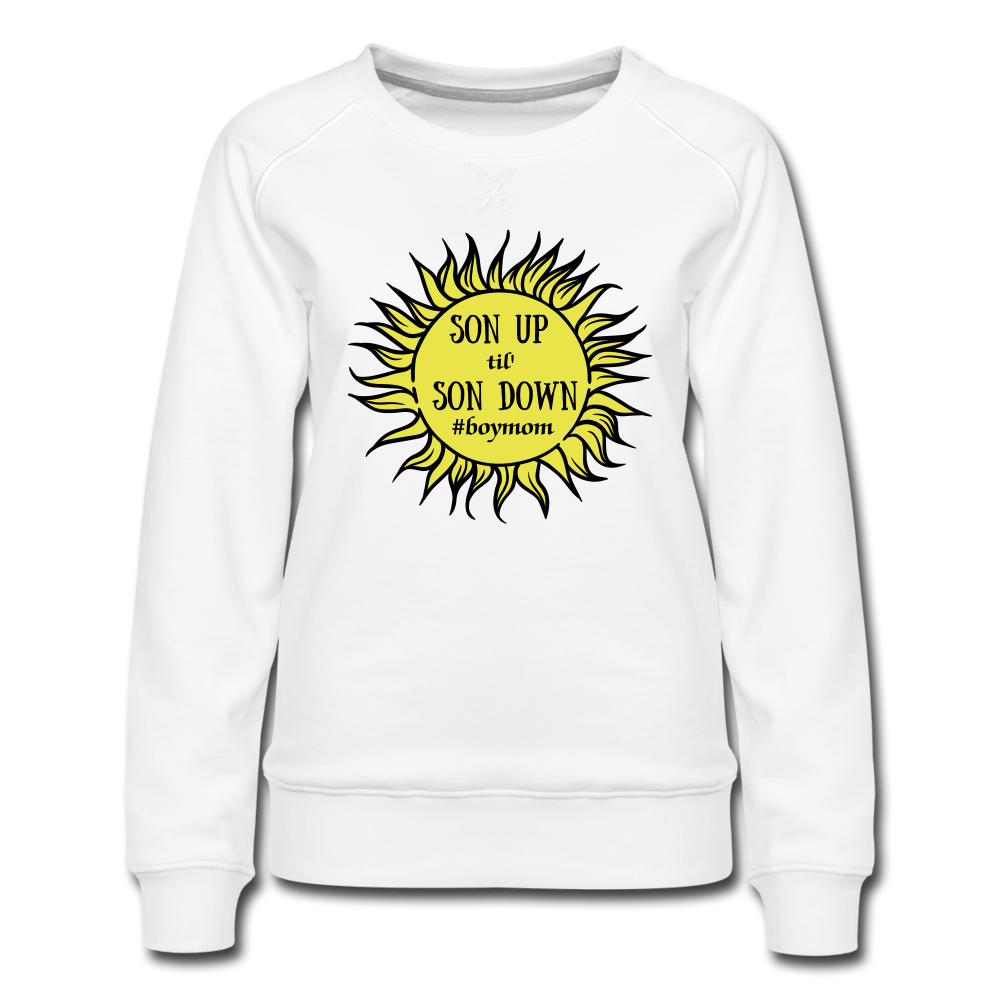 Son up til' son down Women’s Premium Sweatshirt - white